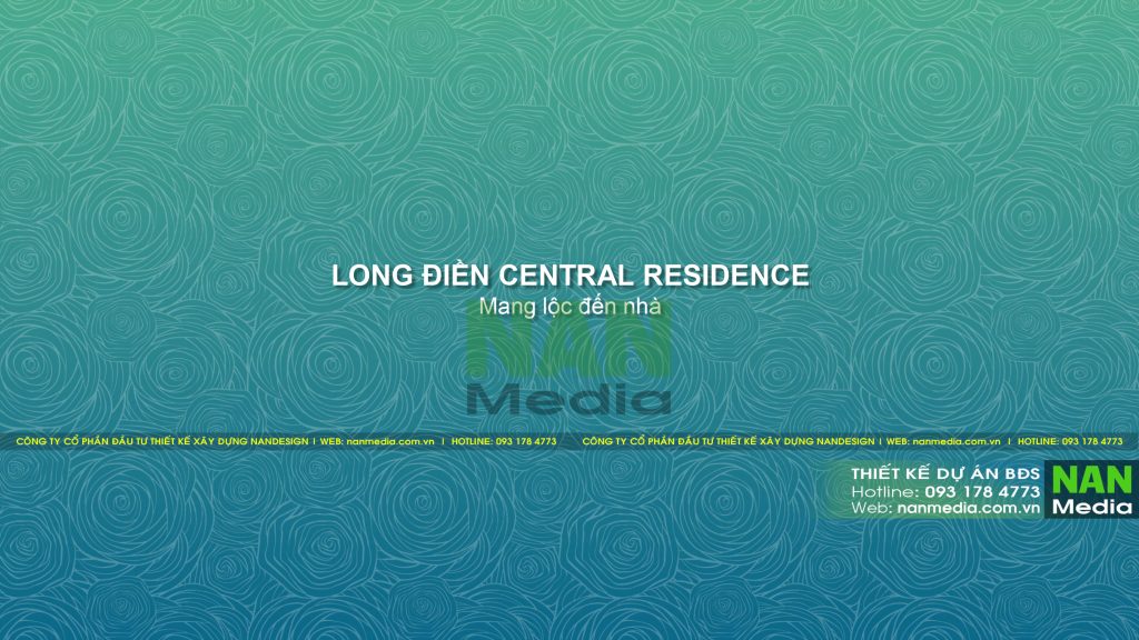 Thiết Kế Dự Án Bất Động Sản, Đất Nền- Khu Dân Cư Long Điền Central Residence- Nanmedia- Nandesign